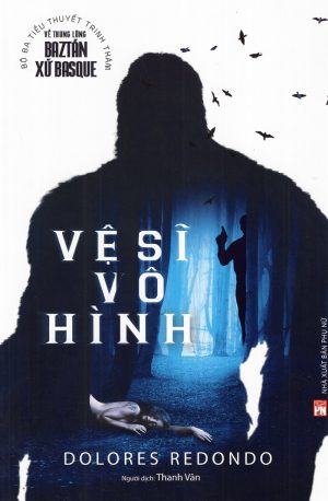 Vệ Sĩ Vô Hình - Dolores Redondo