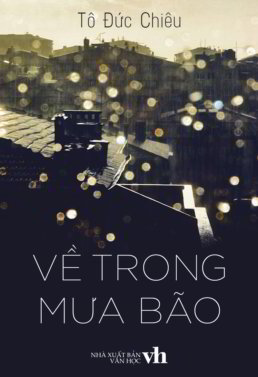 Về Trong Mưa Bão - Tô Đức Chiêu