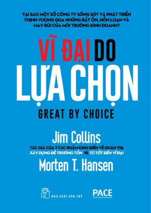 Vĩ Đại Do Lựa Chọn - Jim Collins