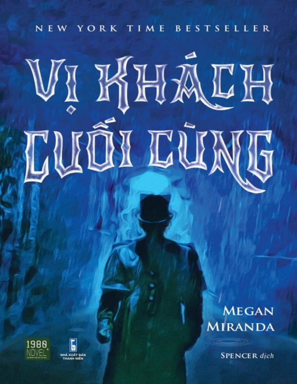 Vị Khách Cuối Cùng - Megan Miranda