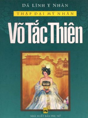 Võ Tắc Thiên - Dã Lĩnh Y Nhân