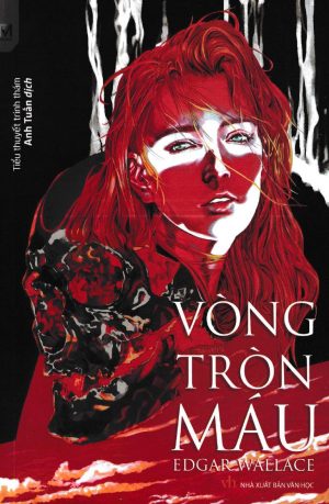 Vòng Tròn Máu - Edgar Wallace