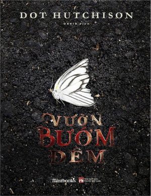 Vườn Bướm Đêm - Dot Hutchison