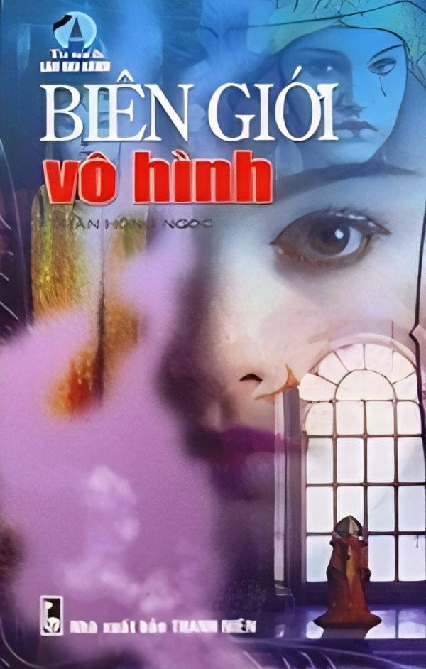 Biên Giới Vô Hình - Trần Hồng Ngọc