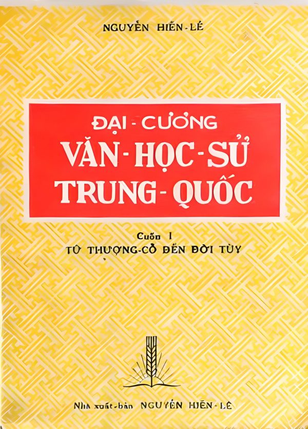 Đại Cương Văn Học Sử Trung Quốc: Từ Thượng Cổ đến đời Tuỳ