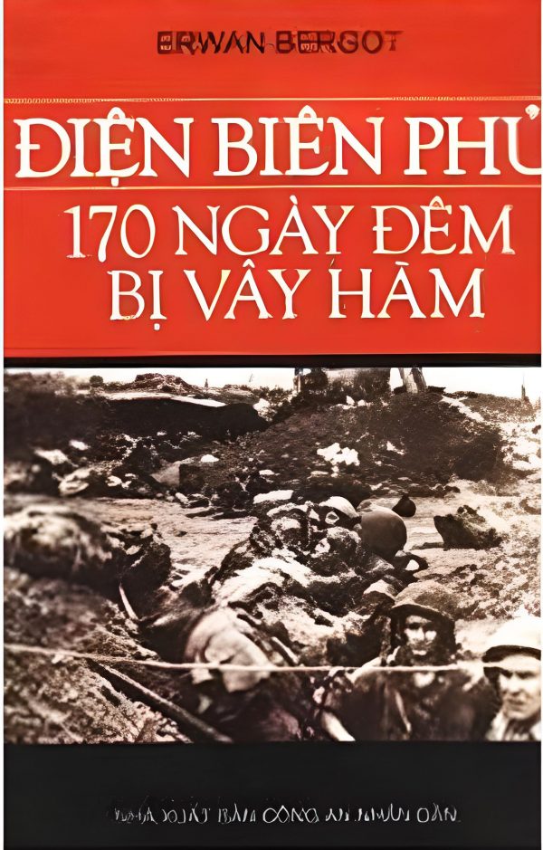 Điện Biên Phủ - 170 Ngày đêm bị vây hãm