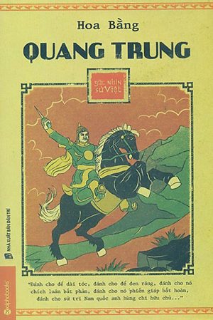 Góc nhìn Sử Việt: Quang Trung - Hoa Bằng