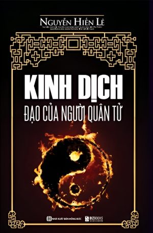 Kinh Dịch - Đạo Của Người Quân Tử