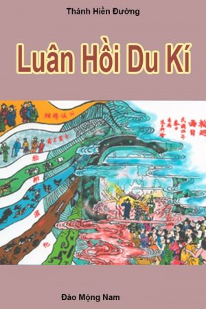 Luân Hồi Du Ký - Thánh Hiền Đường