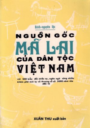 Nguồn gốc Mã Lai của dân tộc Việt Nam