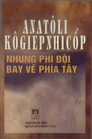 Những Phi Đội Bay Về Phía Tây