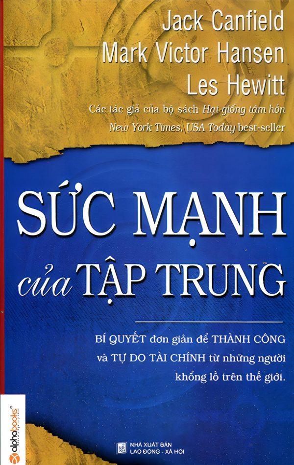 Sức Mạnh Của Tập Trung - Jack Canfield