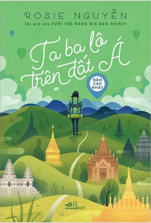 Ta Ba Lô Trên Đất Á - Rosie Nguyễn