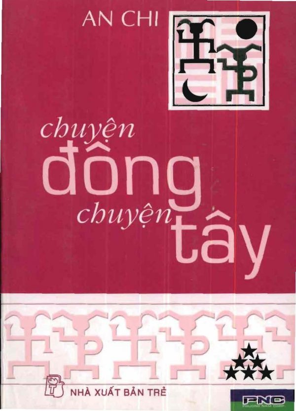 Chuyện Đông Chuyện Tây 6 - An Chi