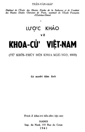 Lược Khảo Về Khoa Cử Việt Nam: Từ Khởi Thủy Đến Khoa Mậu Ngọ 1918