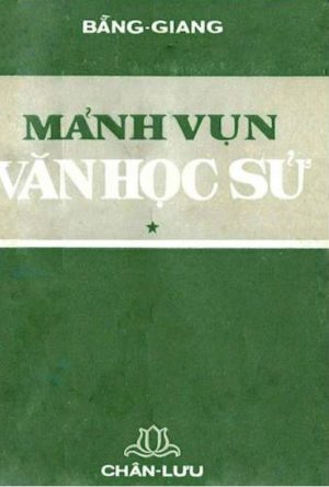 Mảnh Vụn Văn Học Sử - Bằng Giang