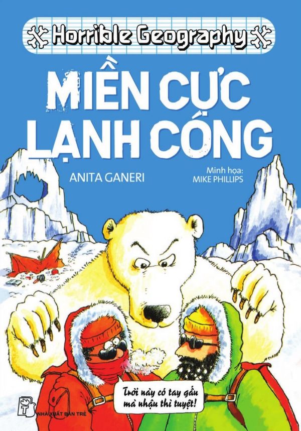 Miền Cực Lạnh Cóng - Anita Ganeri