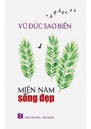 Miền Nam Sống Đẹp - Vũ Đức Sao Biển