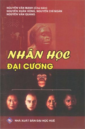 Nhân Học Đại Cương - Nguyễn Văn Mạnh