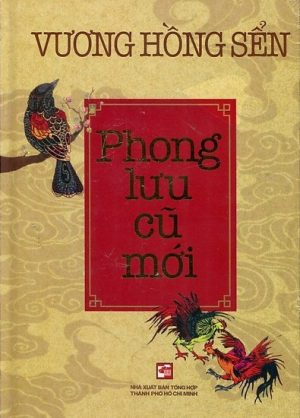 Phong Lưu Cũ Mới - Vương Hồng Sển