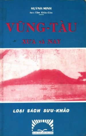 Vũng Tàu Xưa Và Nay - Huỳnh Minh