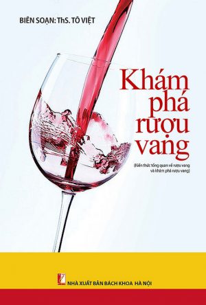 Khám Phá Rượu Vang - Tô Việt