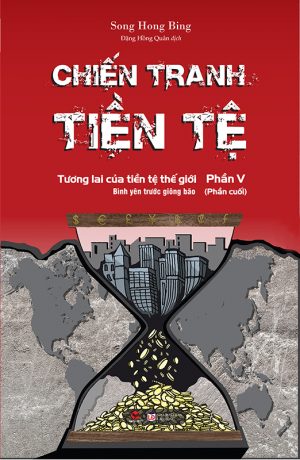 Chiến Tranh Tiền Tệ Tập 5