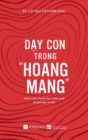 Dạy Con Trong Hoang Mang Tập 1