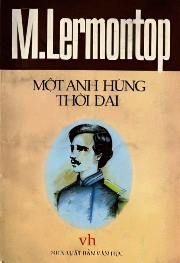 Một Anh Hùng Thời Đại - M. Lermontov