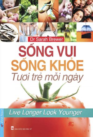 Sống Vui, Sống Khỏe Tươi Trẻ Mỗi Ngày