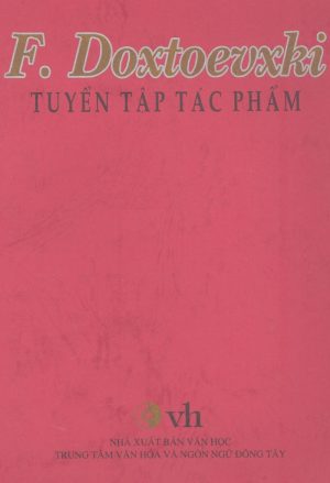 F. Dostoevsky Tuyển Tập Tác Phẩm