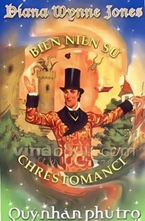 Biên Niên Sử Chrestomanci 1: Quý Nhân Phù Trợ