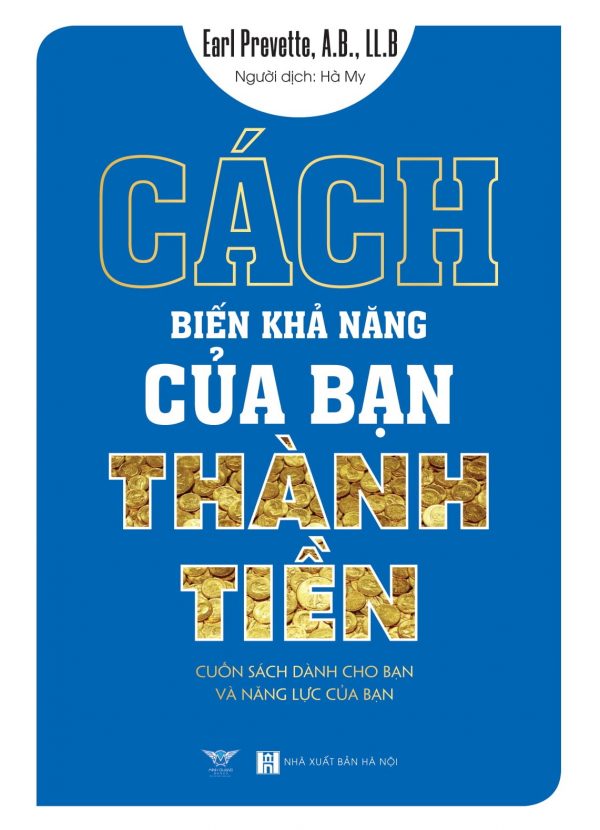 Cách Biến Khả Năng Của Bạn Thành Tiền