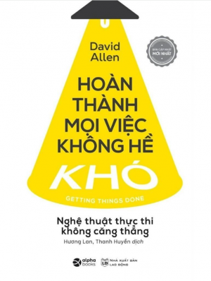 Hoàn Thành Mọi Việc Không Hề Khó