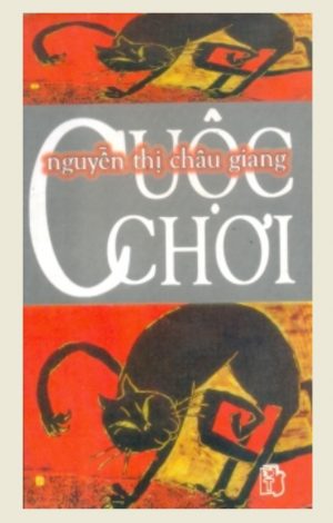 Cuộc Chơi - Nguyễn Thị Châu Giang