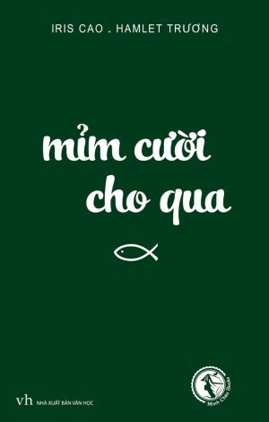 Mỉm Cười Cho Qua - Hamlet Trương