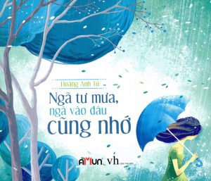 Ngã Tư Mưa, Ngã Vào Đâu Cũng Nhớ