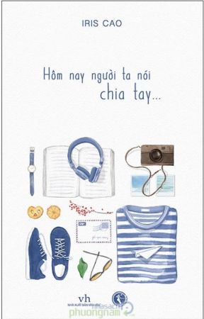 Hôm Nay Người Ta Nói Chia Tay…