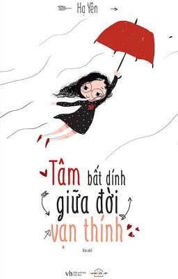 Tâm Bất Dính Giữa Đời Vạn Thính