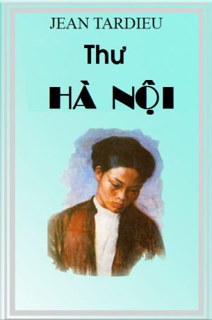 Thư Hà Nội - Jean Tardieu