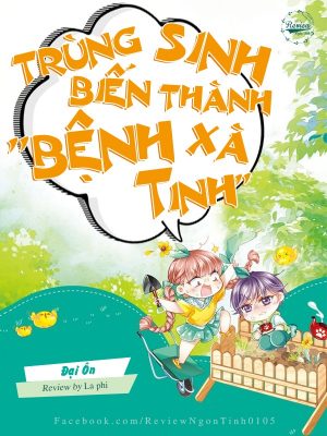 Trùng Sinh Biến Thành Bệnh Xà Tinh