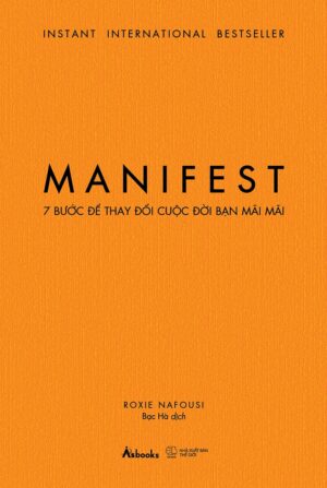 Manifest: 7 Bước Để Thay Đổi Cuộc Đời Bạn Mãi Mãi PDF EPUB