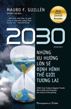 2030: Những Xu Hướng Lớn Sẽ Định Hình Thế Giới Tương Lai