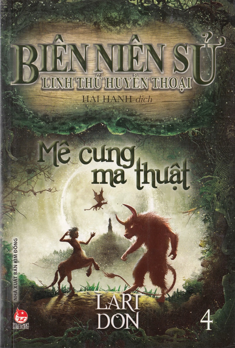 Biên Niên Sử Linh Thú Huyền Thoại: Tập 4 - Mê Cung Ma Thuật