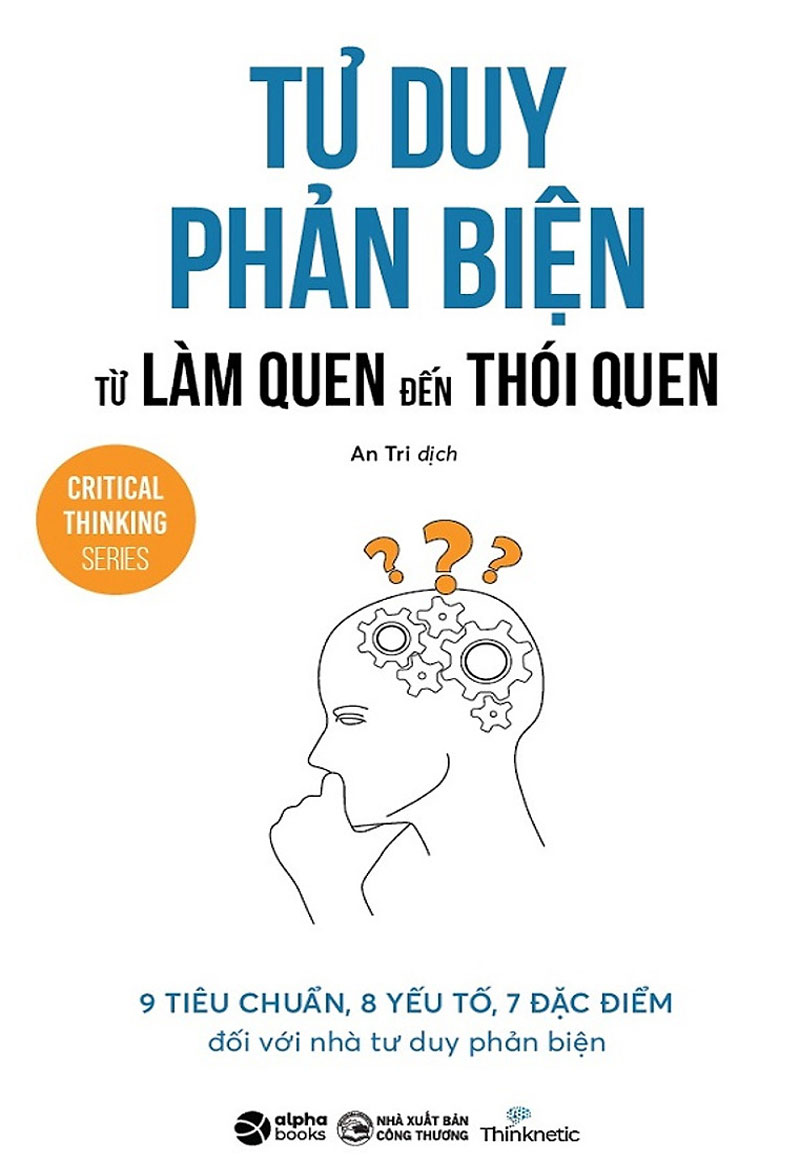 Tư Duy Phản Biện Từ Làm Quen Đến Thói Quen