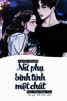 Xuyên Nhanh Nữ Phụ Bình Tĩnh Một Chút